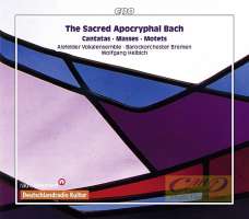 Bach: Apocryphal Cantatas, Masses & Motets